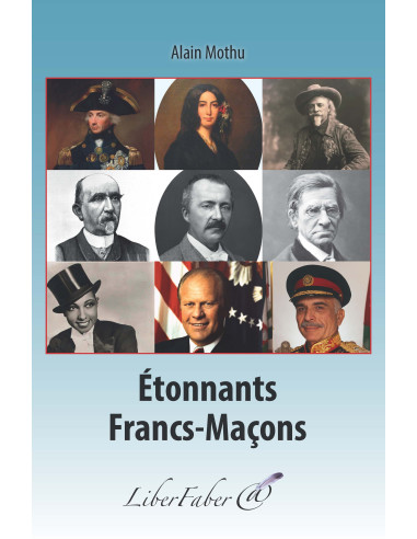 Etonnants Francs-Maçons Alain Mothu Masonic Book