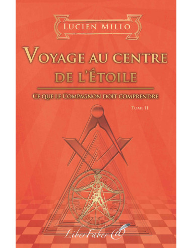 Livres-maconniques-voyage-centre-etoile-lucien-millo-esoterisme-religions-franc-maconnerie-fm