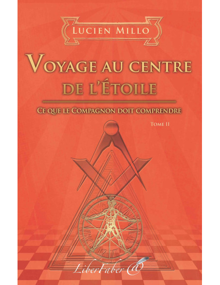 Livres-maconniques-voyage-centre-etoile-lucien-millo-esoterisme-religions-franc-maconnerie-fm