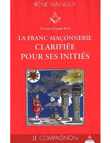 Livres-maconniques-la-franc-maconnerie-clarifiee-pour-ses-inities-menguy-tome-2-le-compagnon-fm