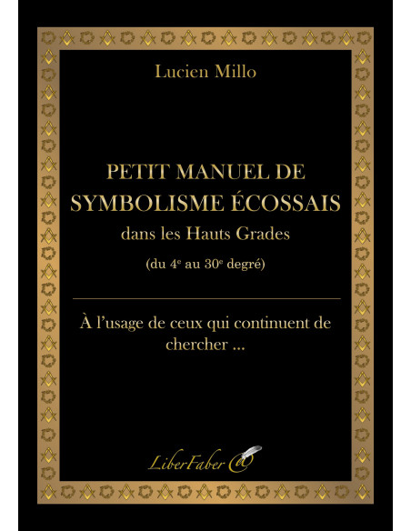 Livres-maconniques-lucien-millo-petit-manuel-symbolisme-ecossais-liber-faber-reaa