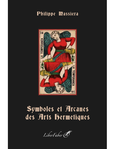 Livre maçonnique Symboles et Arcanes des Arts Hermétiques